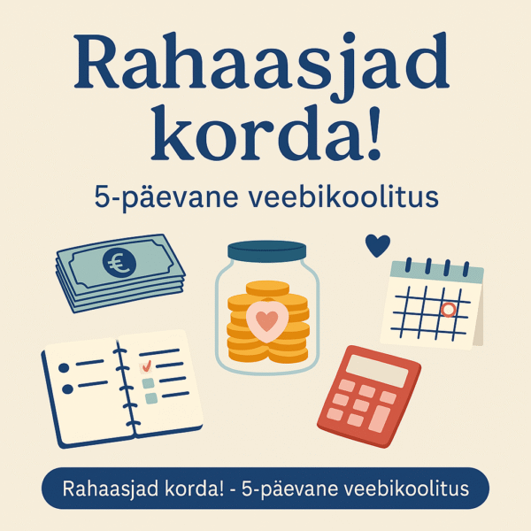 Veebikoolitus „Rahaasjad korda!“